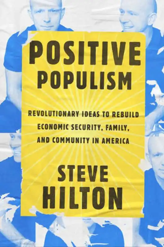 steve hilton   positive populism