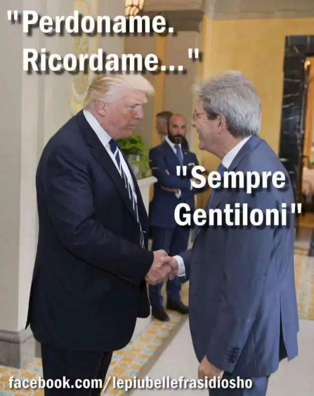 Osho su Gentiloni e Trump