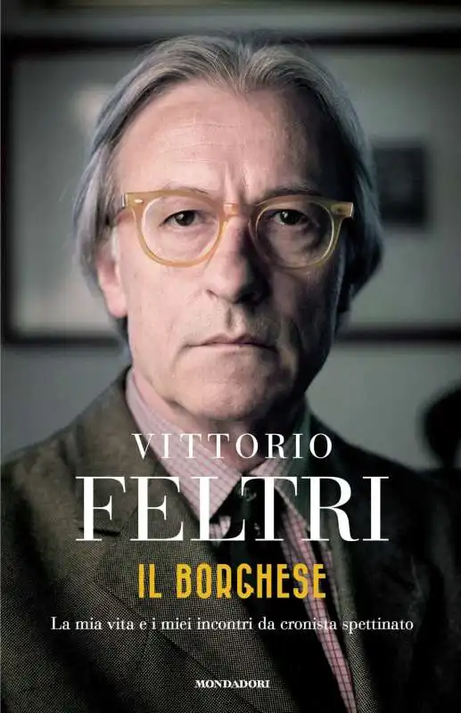 VITTORIO FELTRI IL BORGHESE