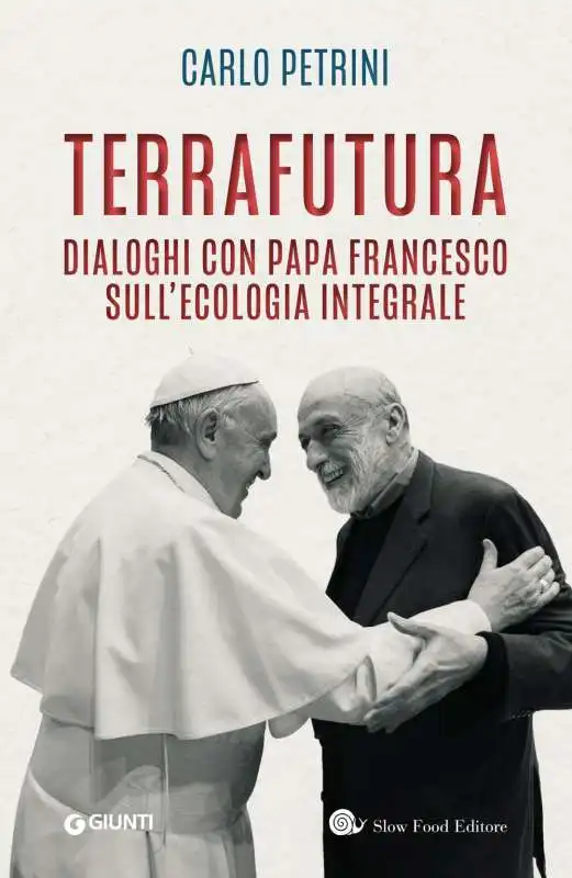 CARLO PETRINI - TERRAFUTURA DIALOGHI CON PAPA FRANCESCO