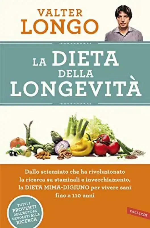 VALTER LONGO - LA DIETA DELLA LONGEVITA  