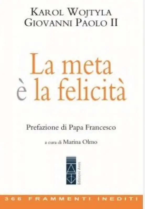 La meta e la felicità - Karol Wojtyla giovanni paolo II