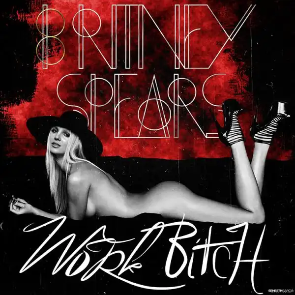 BRITNEY SPEARS WORK BITCH 