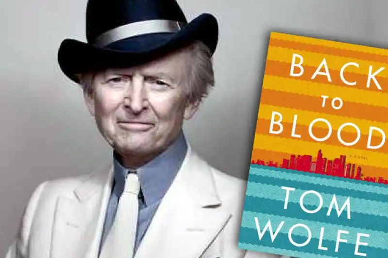 TOM WOLFE E IL SUO LIBRO IL RICHIAMO DEL SANGUE 