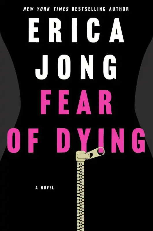 Erica Jong - fear of dying