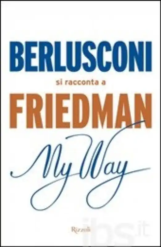 IL LIBRO DI FRIEDMAN SU BERLUSCONI