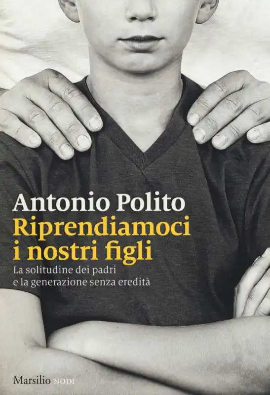 antonio polito riprendiamoci i nostri figli