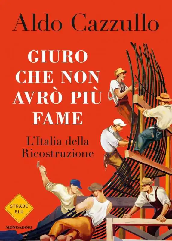 ALDO CAZZULLO - GIURO CHE NON AVRO PIU FAME