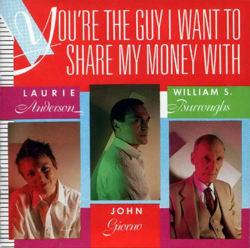  john giorno William Burroughs Laurie Anderson