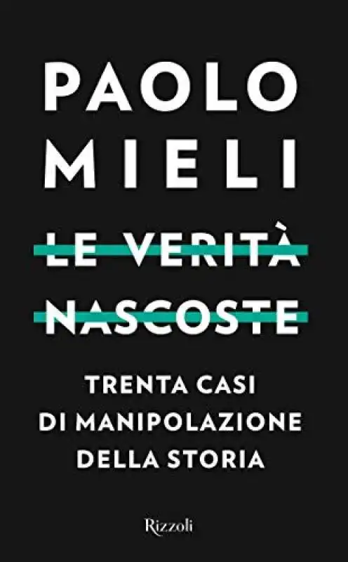 PAOLO MIELI - LE VERITA' NASCOSTE