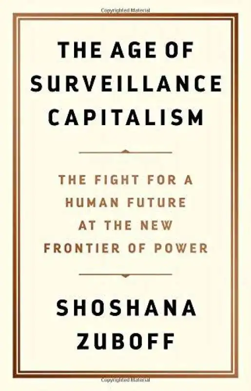 SHOSHANA ZUBOFF  IL CAPITALISMO DELLA SORVEGLIANZA