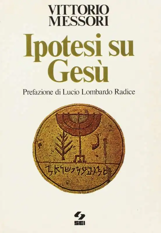 vittorio messori ipotesi su gesu'