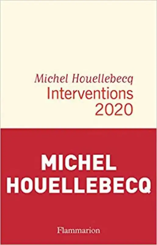 MICHEL HOUELLEBECQ - INTERVENTIONS 2020