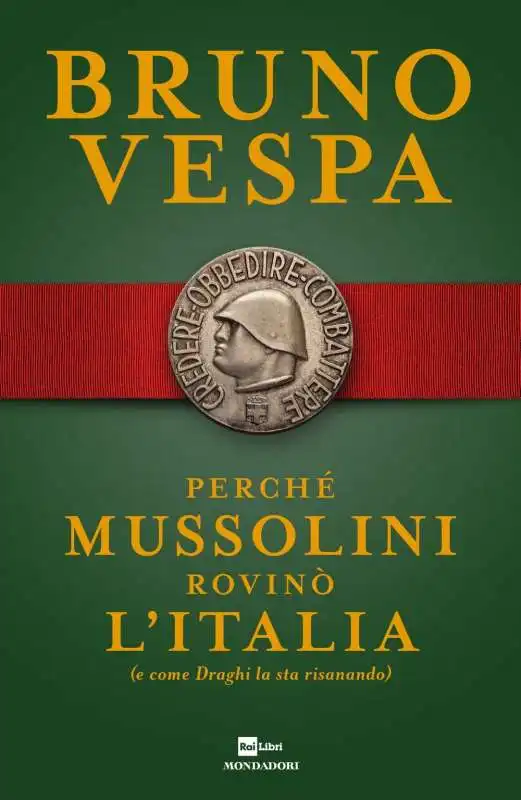 BRUNO VESPA - PERCHE MUSSOLINI ROVINO L'ITALIA (E COME DRAGHI LA STA RISANANDO)