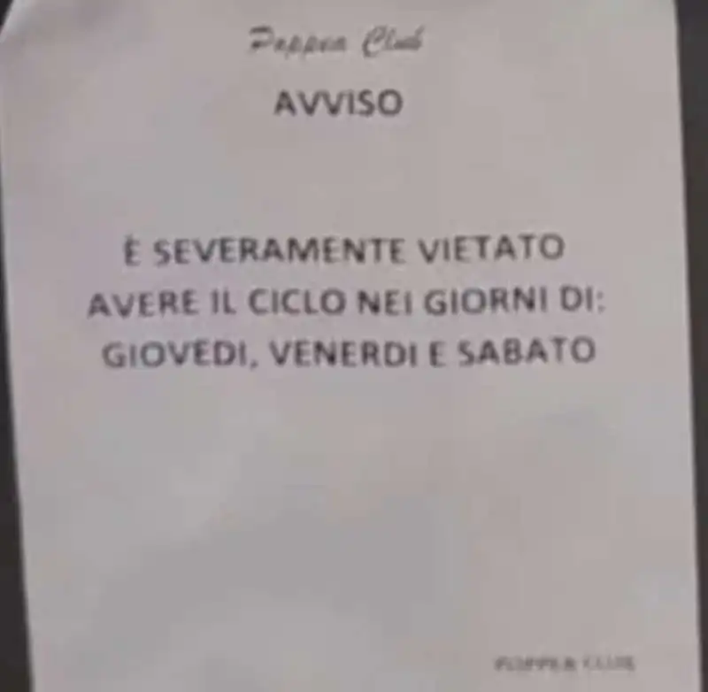 VIETATO AVERE LE MESTRUAZIONI - CARTELLO AL POPPEA CLUB DI ROMA