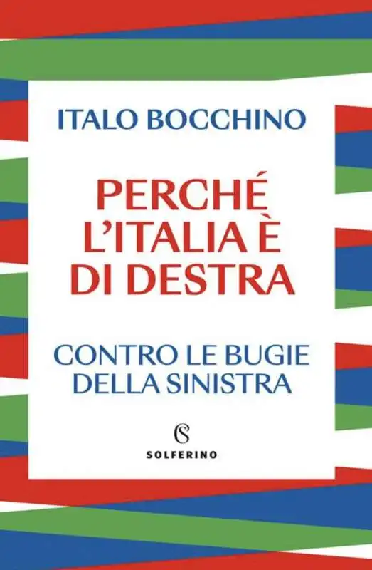 ITALO BOCCHINO - PERCHE L ITALIA E DI DESTRA