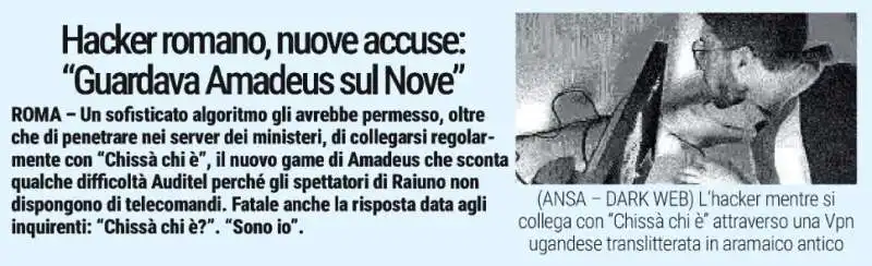 L HACKER ROMANO E AMADEUS -  MEME BY IL GIORNALONE - LA STAMPA