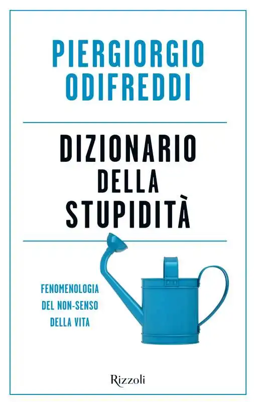 PIERGIORGIO ODIFREDDI - DIZIONARIO DELLA STUPIDITA