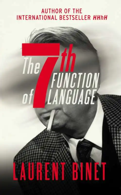 the seventh function of language by laurent binet 