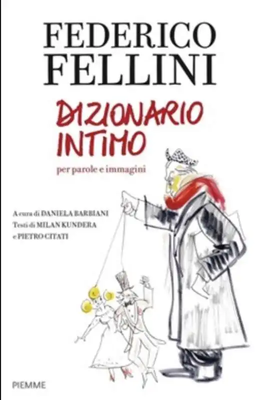 DIZIONARIO INTIMO DI FEDERICO FELLINI