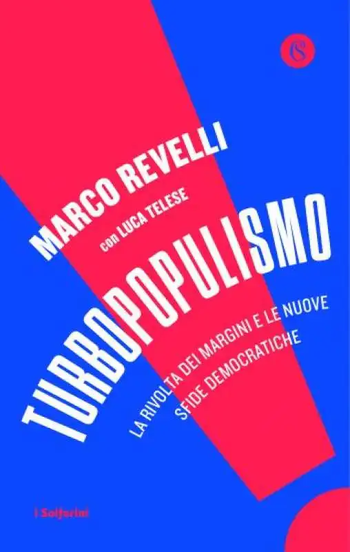 MARCO REVELLI LUCA TELESE TURBOPOPULISMO