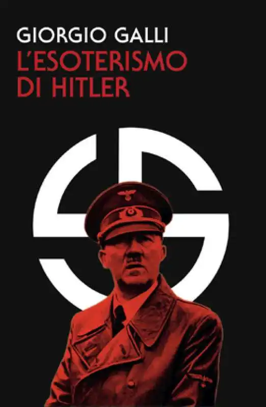 GIORGIO GALLI - L ESOTERISMO DI HITLER