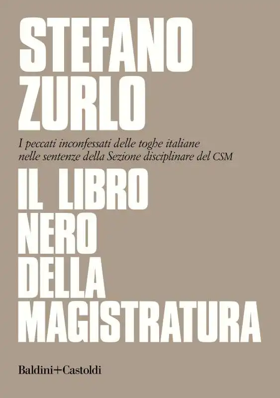 Stefano Zurlo - Il libro nero della magistratura