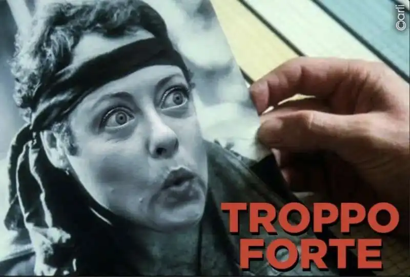 TROPPO FORTE - MEME SU GIORGIA MELONI BY EMILIANO CARLI 