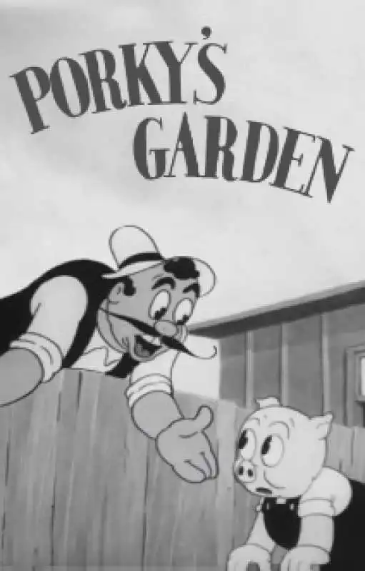 Porky’s Garden - Looney Tunes 1937