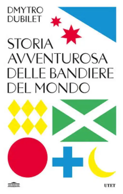 storia avventurosa delle bandiere del mondo 