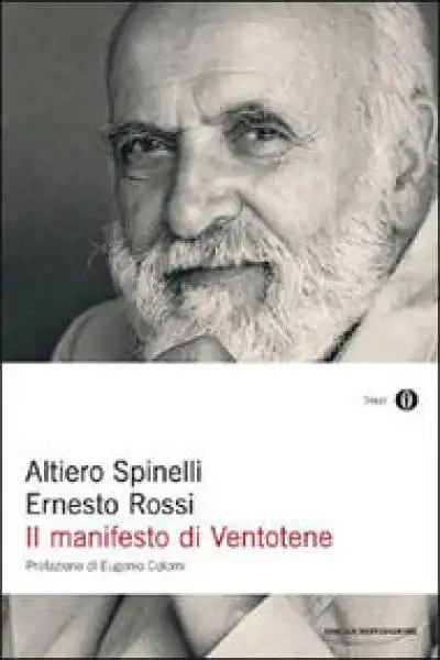 il manifesto di ventotene ALTIERO SPINELLI 