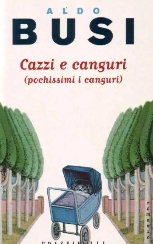 cazzi e canguri (pochissimi canguri) aldo busi