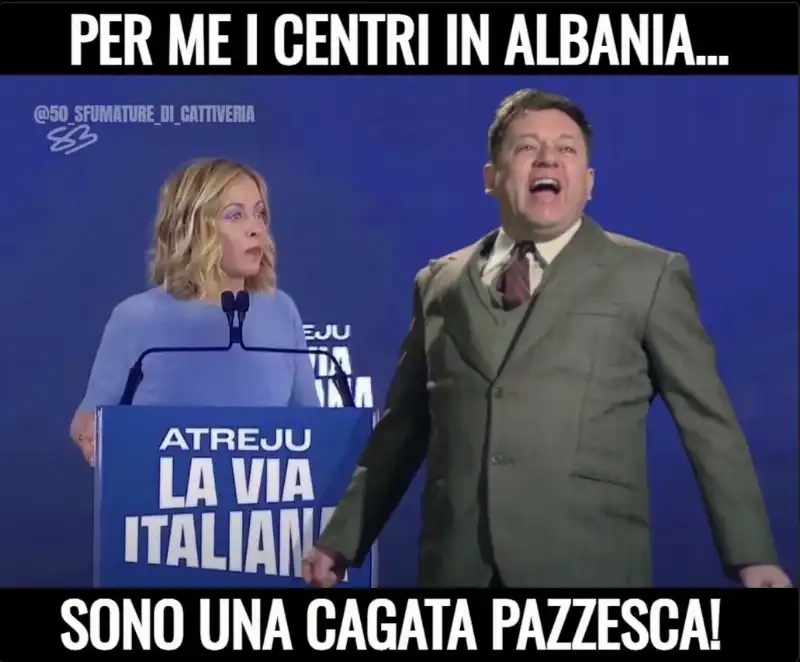 CENTRI MIGRANTI IN ALBANIA - MEME BY 50 SFUMATURE DI CATTIVERIA