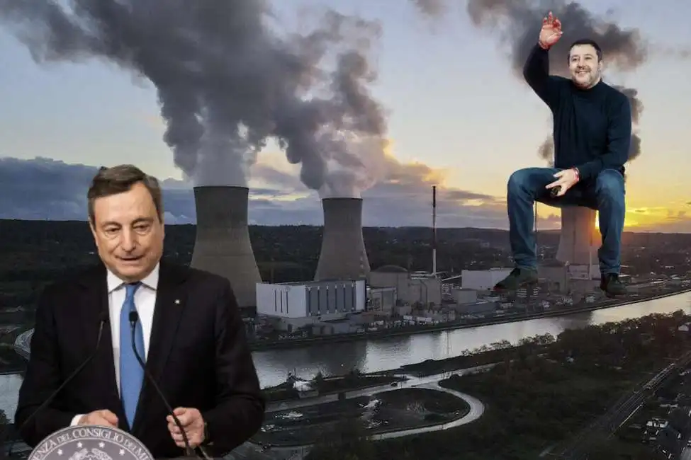 mario draghi matteo salvini centrale nucleare 