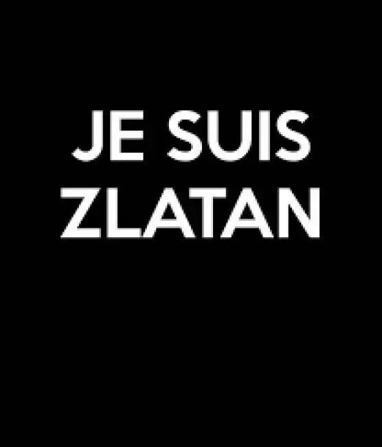 je suis zlatan ibrahimovic