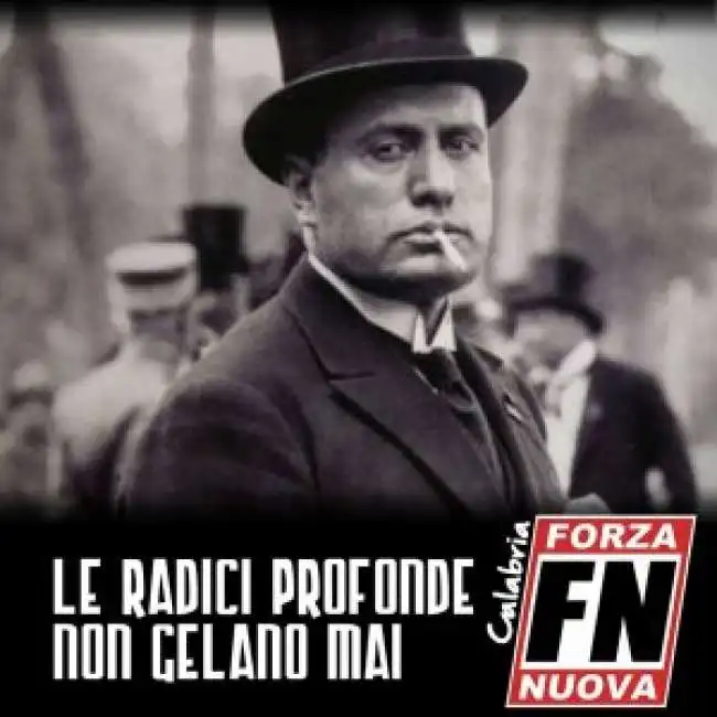 benito mussolini sul manifesto per la campagna di tesseramento di forza nuova