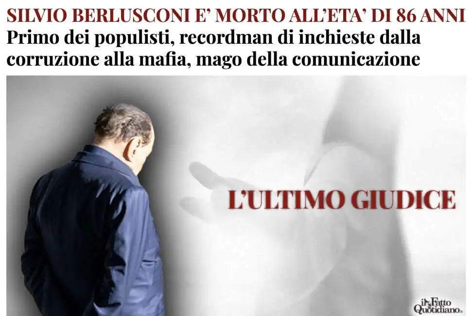 il fatto quotidiano morte silvio berlusconi l'ultimo giudice l ultimo giudice 